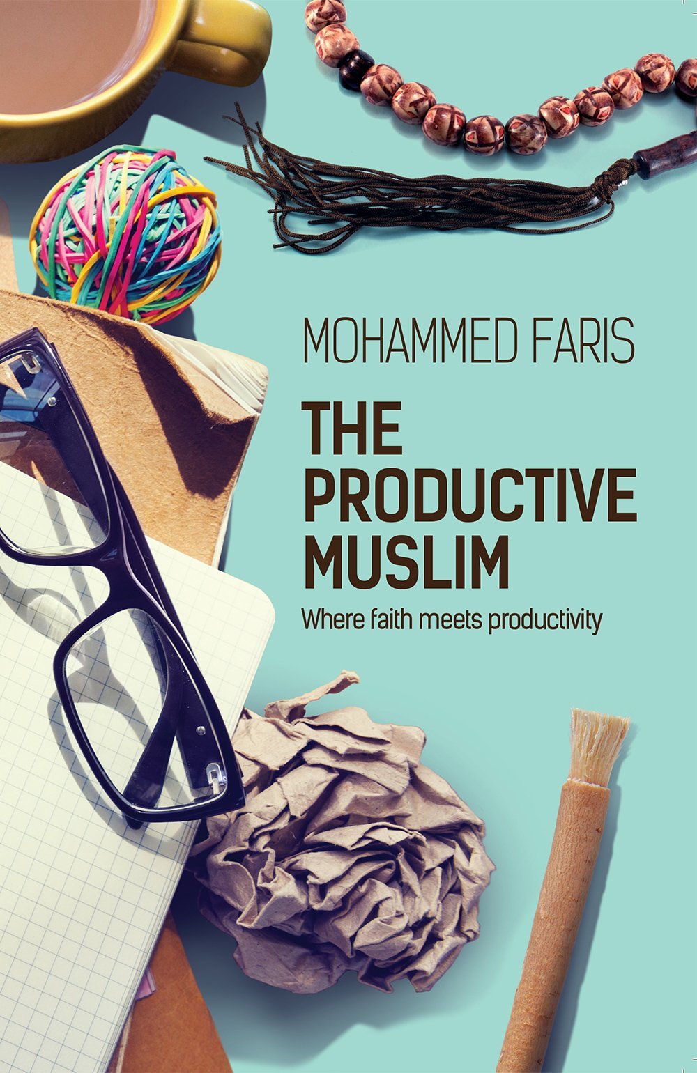 Book cover of 'The Productive Muslim' by Mohammed Faris