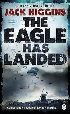 The Eagle Has Landed By  Jack Higgins