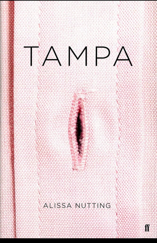 Tampa
By Alissa Nutting
