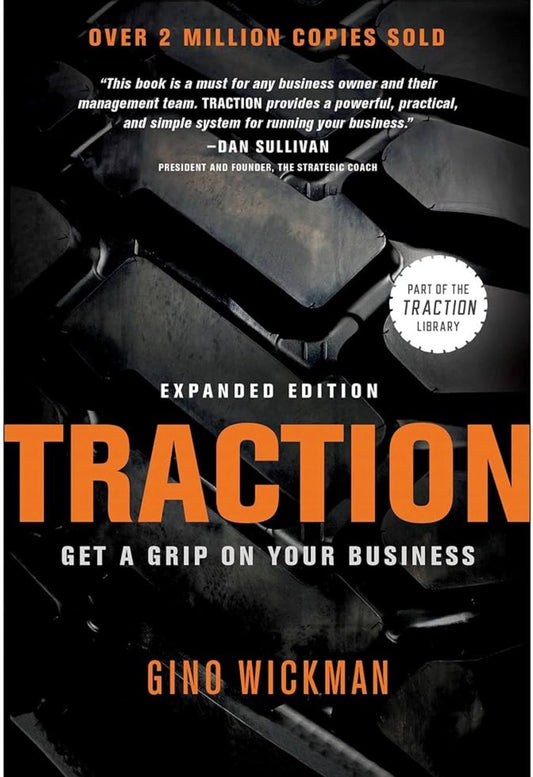Traction: Get a Grip on Your Business By Gino Wickman