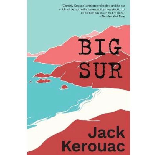 Big Sur by Jack Kerouac