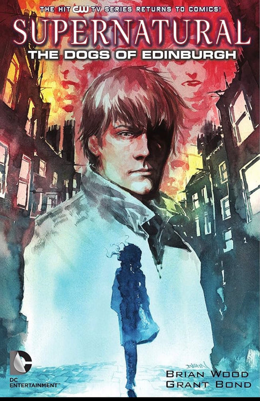 Supernatural: The Dogs of Edinburgh
By Alex Irvine