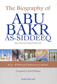Book cover of 'The Biography of Abu Bakr As-Siddeeq'