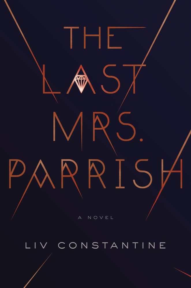 Book cover of 'The Last Mrs. Parrish' by Liv Constantine with geometric design elements.