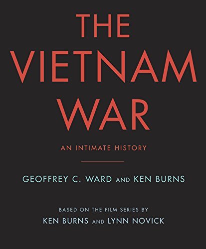 The Vietnam War: An Intimate History By Geoffrey C. Ward ,  Ken Burns