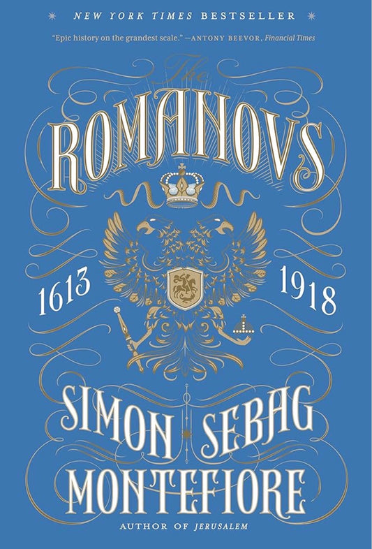 The Romanovs: 1613–1918
By Simon Sebag Montefiore