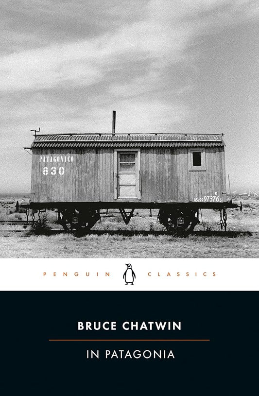 In Patagonia
by Bruce Chatwin