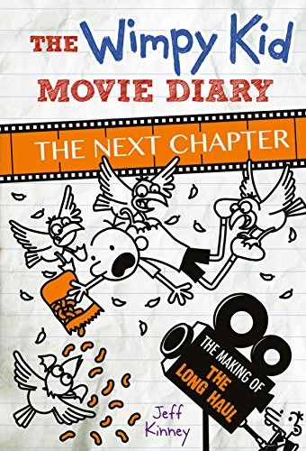 Wimpy Kid Movie Diary: The Next Chapter by
Jeff Kinney