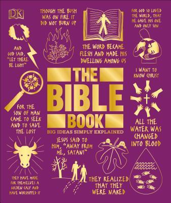 The Bible Book: Big Ideas Simply Explained By D.K. Publishing