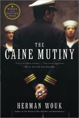 The Caine Mutiny  By Herman Wouk