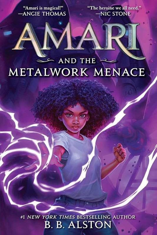 Amari and the Metalwork Menace

by B. B. Alston