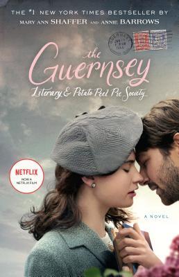 The Guernsey Literary and Potato Peel Pie Society by Mary Ann Shaffer ,  Annie Barrows