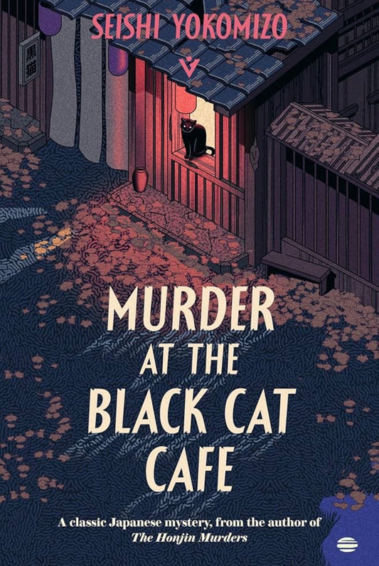 Murder at the Black Cat Cafe
By Seishi Yokomizo