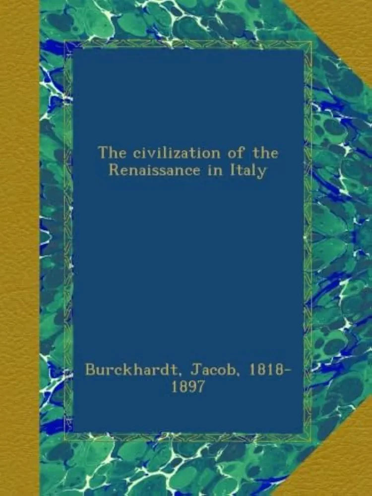 The Civilization of the Renaissance in Italy Book by  Jacob Burckhardt