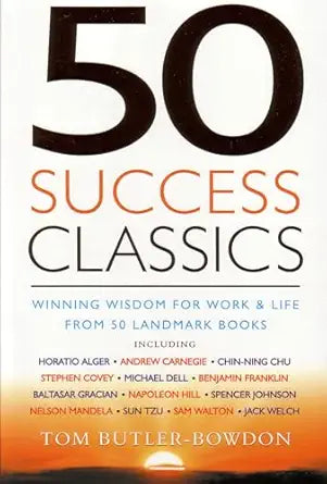 Book cover of '50 Success Classics' by Tom Butler-Bowdon