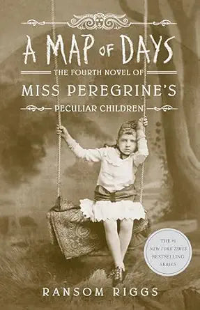 Book cover of 'A Map of Days' from 'Miss Peregrine's Peculiar Children' series with a sepia-toned image of a girl on a swing.