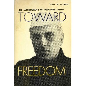 Book cover of 'Toward Freedom' by Jawaharlal Nehru with a portrait on a beige background