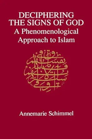 Book cover of 'Deciphering the Signs of God' by Annemarie Schimmel on a red background