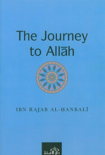 Book cover of 'The Journey to Allah' by Ibn Rajab Al-Hanbali