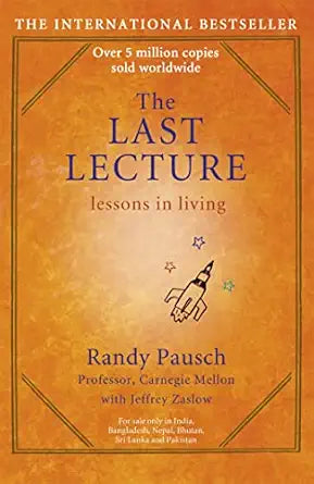 The Last Lecture by Jeffrey Zaslow and Randy Pausch