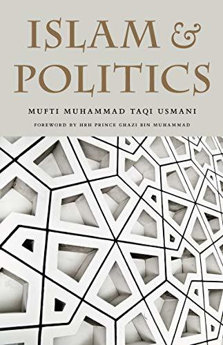 Book cover of 'Islam & Politics' by Mufti Muhammad Taqi Usmani