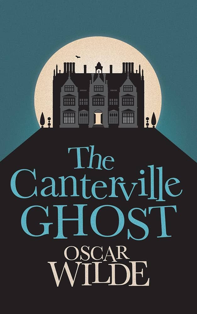 The Canterville Ghost
by Oscar Wilde