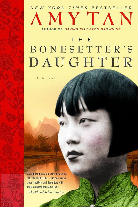 The Bonesetter’s Daughter

by Amy Tan