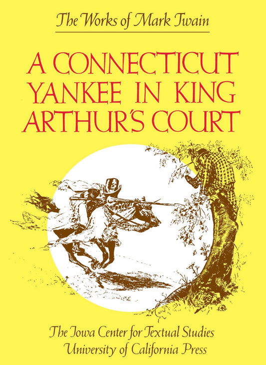 A Connecticut Yankee in King Arthur’s Court by Mark Twain