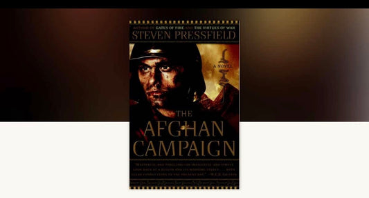 The Afghan Campaign by Steven Pressfield