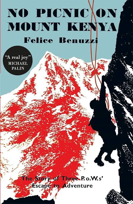 No Picnic on Mount Kenya

by Felice Benuzzi