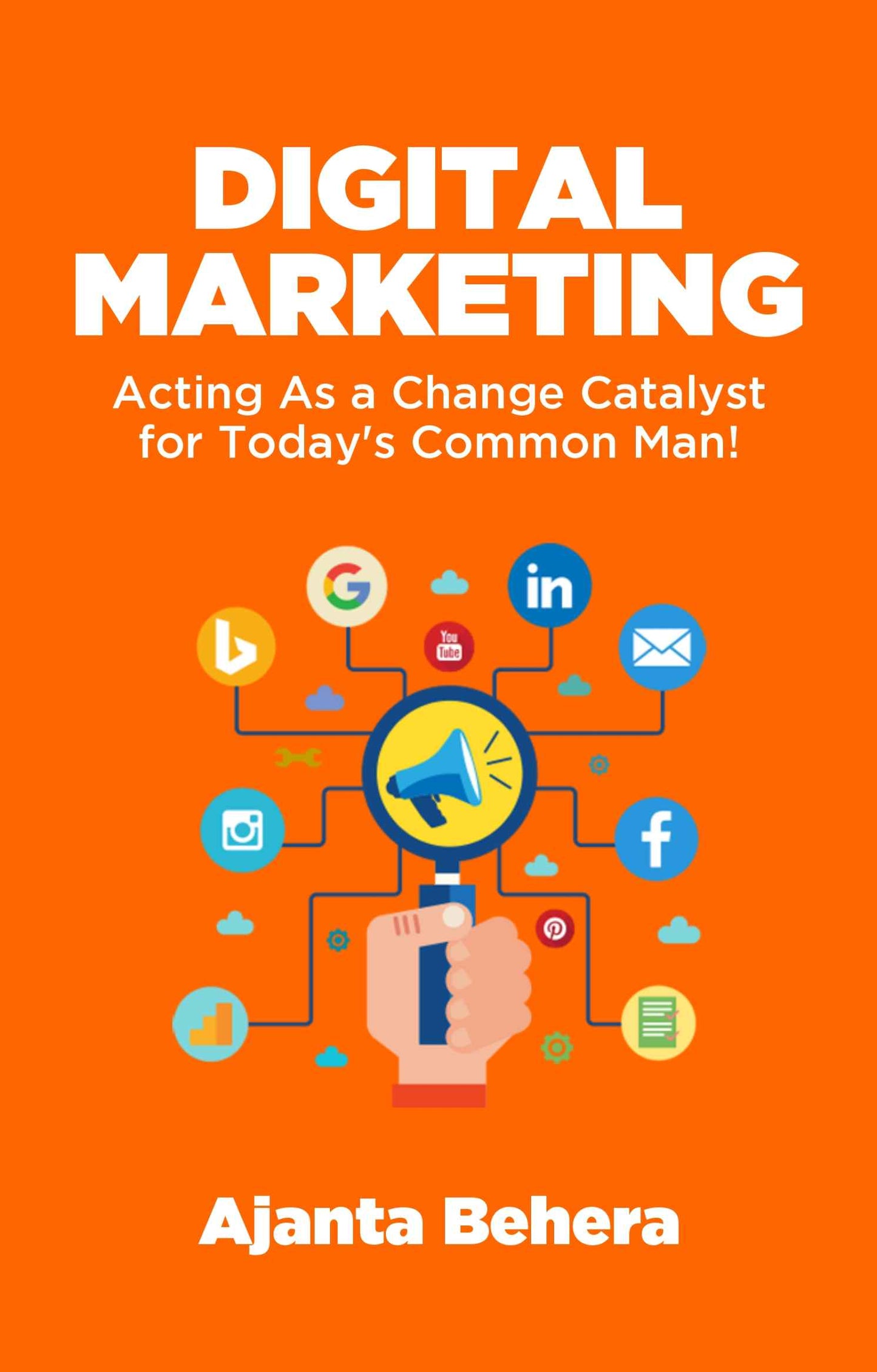 Book cover of 'Digital Marketing' by Ajanta Behera with icons and a hand holding a megaphone on an orange background.