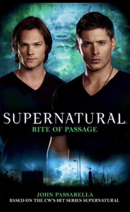 Supernatural: Rite of Passage
By John Passarella