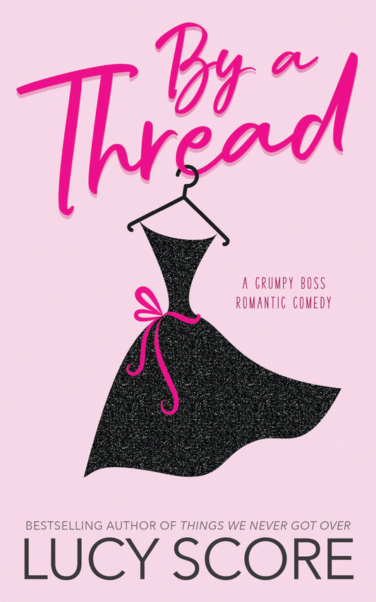 Book cover of 'By a Thread' by Lucy Score