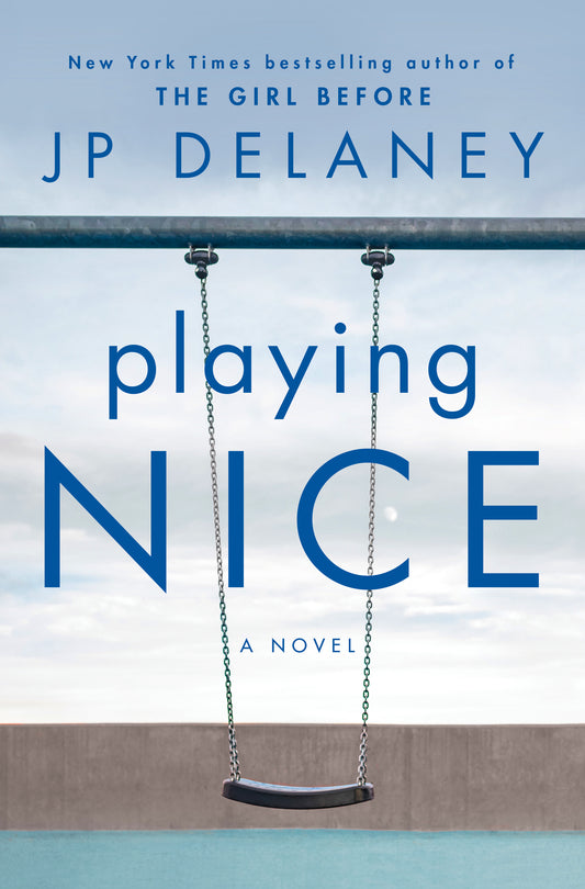 Book cover of 'Playing Nice' by J.P. Delaney