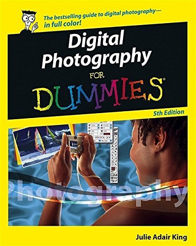 Digital Photography For Dummies By  Julie Adair King