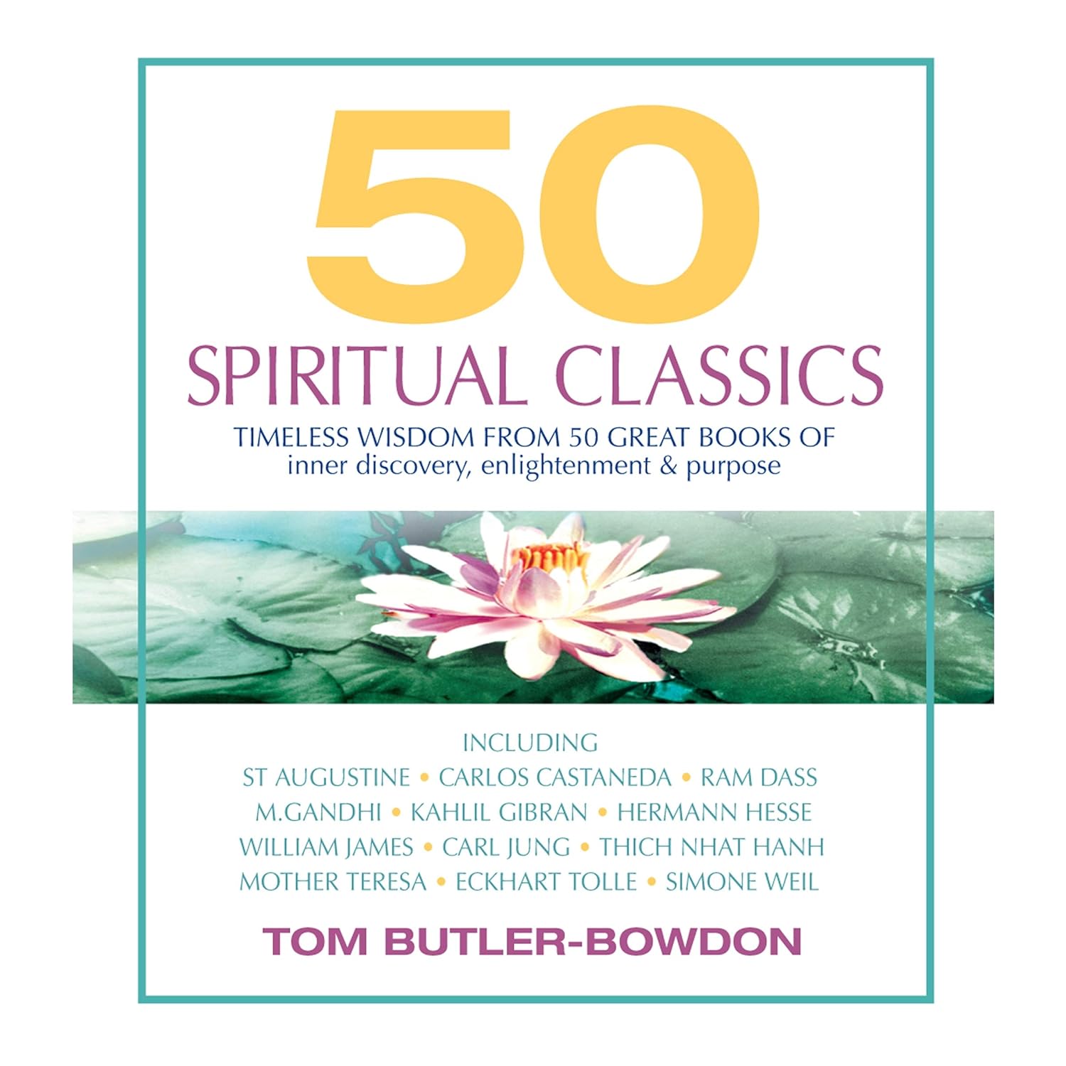 50 Spiritual Classics book by Tom Butler-Bowdon guide