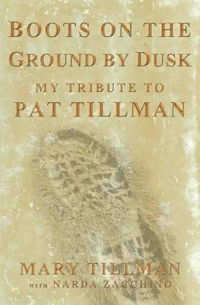 Book cover of 'Boots on the Ground by Dusk: My Tribute to Pat Tillman' with a footprint silhouette.