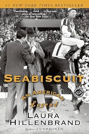 Book cover of 'Seabiscuit: An American Legend' by Laura Hillenbrand