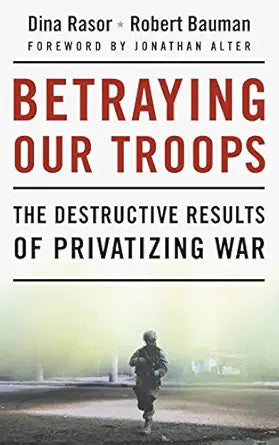 Book cover of 'Betraying Our Troops' with a soldier walking on a runway.