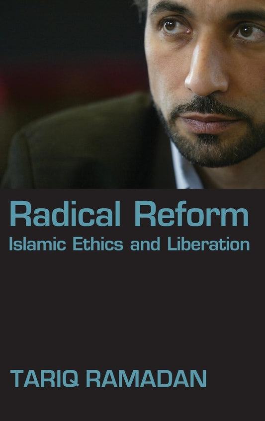 Book cover of 'Radical Reform: Islamic Ethics and Liberation' by Tariq Ramadan with a blurred face.