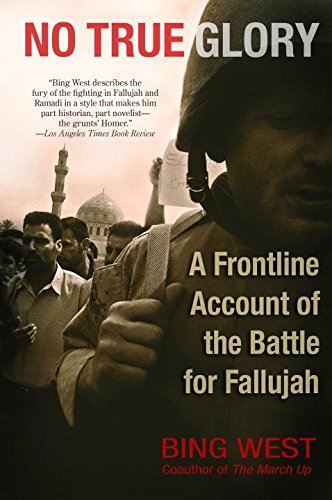 Book cover of 'No True Glory' by Bing West with a soldier and crowd background.