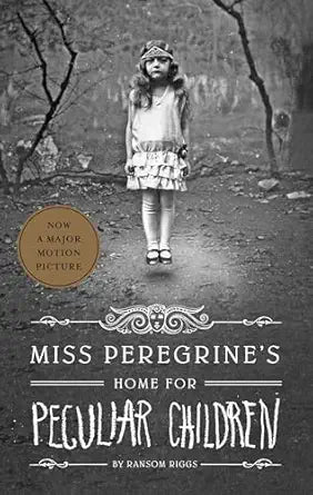Miss Peregrine’s Home for Peculiar Children by Ransom Riggs
