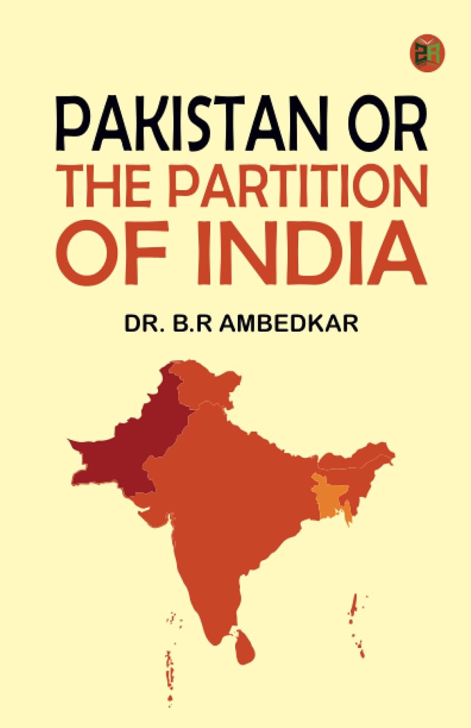 Book cover of 'Pakistan or the Partition of India' by Dr. B.R. Ambedkar, featuring a map of India on a beige background.