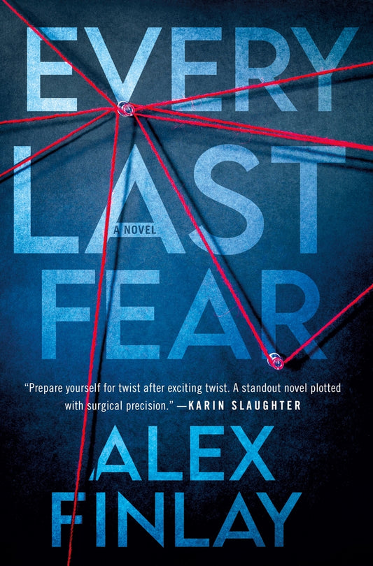Book cover of 'Every Last Fear' by Alex Finlay with red strings crossing over a dark background.