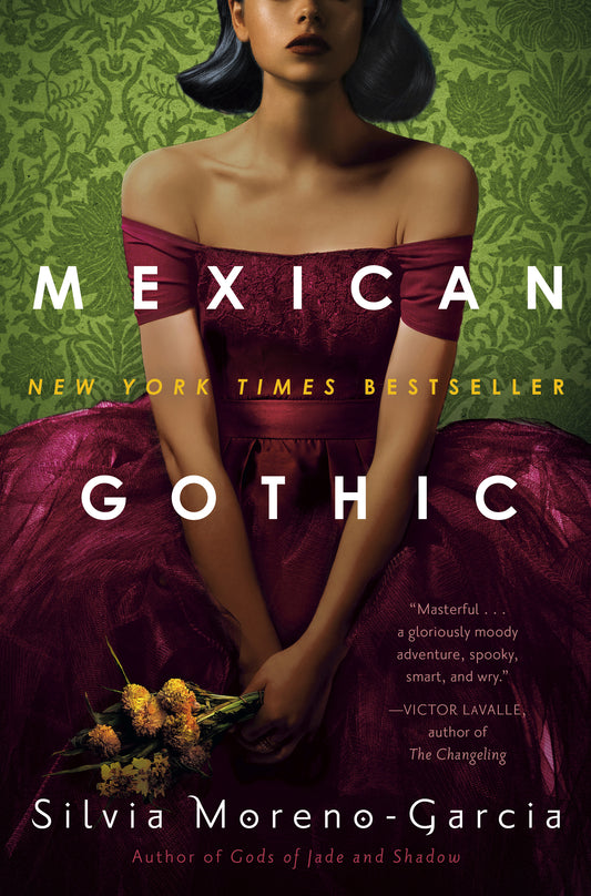 Book cover of 'Mexican Gothic by Silvia Moreno‑Garcia'