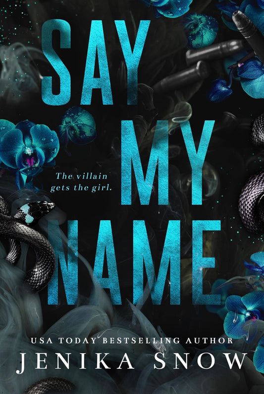Say My Name
By Jenika Snow
