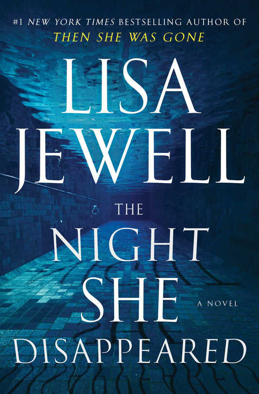 Book cover of 'The Night She Disappeared' by Lisa Jewell with a blue underwater scene.