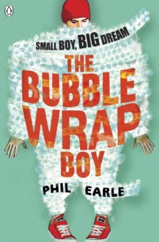 The Bubble Wrap Boy
By Phil Earle