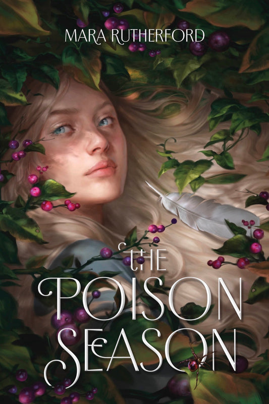 The Poison Season
By Mara Rutherford