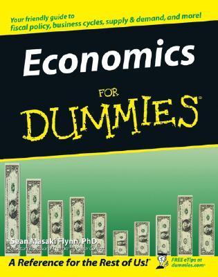 Economics For Dummies   By Sean Masaki Flynn